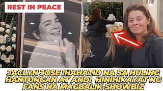 JACLYN JOSE IHAHATID NA SA HULING HANTUNGAN AT ANDI EIGENMANN HINIHIKAYAT NA MAGBALIKSHOWBIZ [upl. by Hanima]