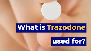 What Is Trazodone Used For [upl. by Nathanial]