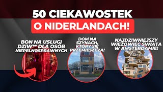 Holandia  tego o tym kraju nie wiedziałeś 50 ciekawostek o Holandii [upl. by Carmelia]