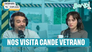 NOS VISITA CANDE VETRANO  DESPUES TE EXPLICO 269 [upl. by Hestia]