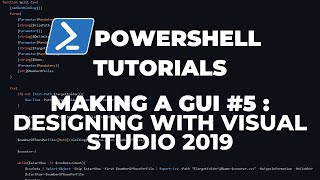 PowerShell Tutorials  Making a GUI Part 5  Designing with Visual Studio [upl. by Cataldo]