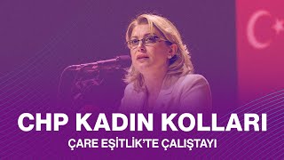 CHP KADIN KOLLARI ÇARE EŞİTLİK’TE ÇALIŞTAYI 23112024 [upl. by Alleris600]