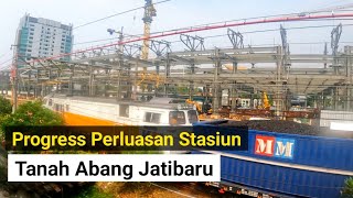 progress stasiun tanah abang jatibaru semakin bertambah luas amp bisa menampung banyak penumpang [upl. by Saticilef]