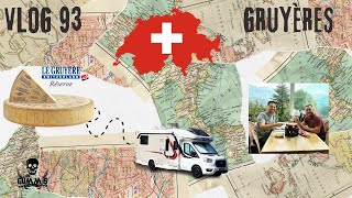 Vlog93 🇨🇭 GRUYÈRES 🧀🫕  SUIZA 🚐🏴‍☠️ [upl. by Teddy]