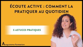 Écoute active  comment la pratiquer au quotidien [upl. by Erdnoed972]