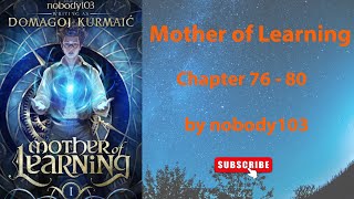 Mother of Learning by nobody103 Chapter 7680 [upl. by Elatsyrc]