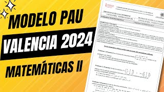 📘 Examen Modelo de Selectividad PAU ▶ Comunidad Valenciana 2024 ▶ Matemáticas II [upl. by Carrnan253]