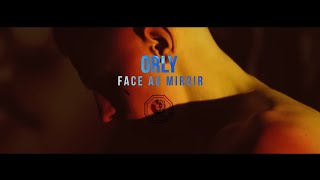 Orly  Face au miroir Clip Officiel [upl. by Lirpa]