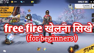 beginnerFree fire को अच्छी तरह से खेलना सिखे  how to play free fire with full tutrial in hindi [upl. by Ellecrad]