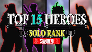 Top 15 Best Heroes To Solo Rank Up Season 29  Mobile Legends [upl. by Inihor]