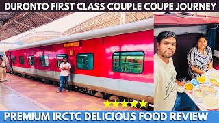 DURONTO EXPRESS LUXURIOUS FIRST CLASS AC COUPE TRAIN JOURNEY  PREMIUM IRCTC FOOD OF INDIA RAILWAYS [upl. by Ettezel]