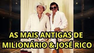 Milionário e José Rico  As Melhores Antigas Só as Raízes 🎼 [upl. by Ainolopa]