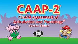 CAAP2  Clinical Assessment of Articulation and Phonology – 2nd Edition Explained [upl. by Aneala]