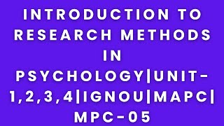 Introduction to Research Methods in Psychologyunit1234ignoumapcmpc05audiobook summary [upl. by Bundy]