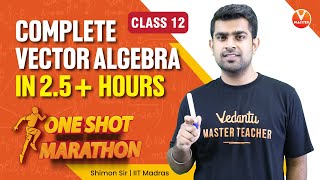 Vector Algebra Class 12 in OneShot  25 Hours  Maths Tamil  OneShot Marathon  Vedantu Master [upl. by Puritan]