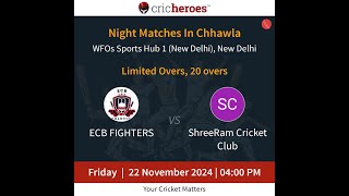 Individual Match  ECBFIGHTERSvsShreeRamCricketClub  22 Nov  4 PM  NightMatchesInChhawla [upl. by Yrojram]