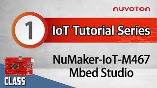 Use Mbed Studio to develop applications on NuMakerIoTM467 platform [upl. by Mages]