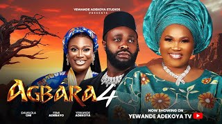 AGBARA 4  Latest 2024 Movie Drama Yewande Adekoya Femi Adebayo Jumoke Odetola Damilola Oni [upl. by Penhall]