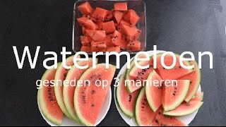 Hoe snijd je een watermeloen 3 manieren Tip 2 [upl. by Salba]