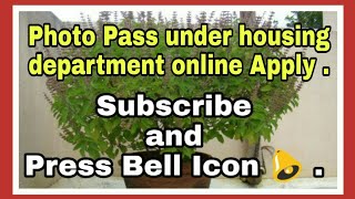 Photo Pass under housing department online Apply [upl. by Nnaerb]