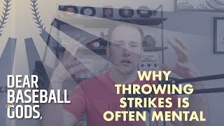 Why Throwing Strikes is Often Mental [upl. by Wilkens]