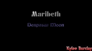 Maribeth  Denpasar Moon Song Lyrics [upl. by Lahcym790]