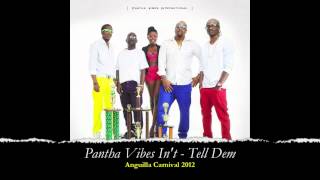 PANTHA VIBES INT  TELL DEM2012 [upl. by Schenck]