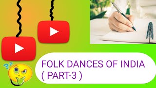 Folk Dances Of India  Indian Art And Culture Static GK  Folk Dances Of All States [upl. by Eremahs]