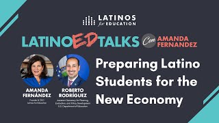 LatinoED Talks con Amanda Fernandez Preparing Latino Students for the New Economy [upl. by Weinman]