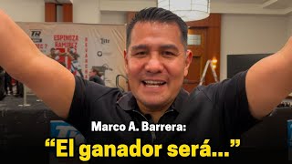 Marco Barrera da su PRONÓSTICO para la pelea entre Vaquero Navarrete y Oscar Valdez [upl. by Arualana]