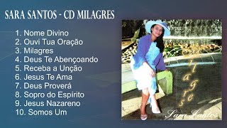 Sarah Ferraz  CD Milagres Completo  Cantora Sara Santos [upl. by Luther]