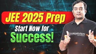 Should I start Early My Class XII  JEE MAIN amp ADVANCED 2025  Guidance By Team Competishun [upl. by Idnahc]