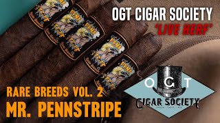 OGT Cigar Society LIVE Herf Mr Pennstripe [upl. by Mathur]