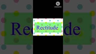 What is the meaning of Rectitude [upl. by Tyne874]