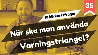 När ska man använda en varningstriangel  10 körkortsfrågor [upl. by Llenrub]