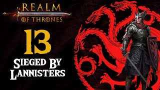 Sieged By Lannisters  Realm of Thrones  Mount amp Blade 2 Bannerlord 13 [upl. by Camfort595]