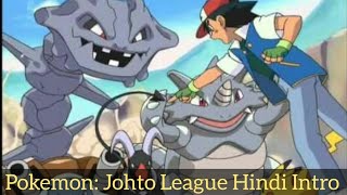 Pokemon Johto League Champions S4 Hindi Opening  Pokemon Hindi Cartoon Network [upl. by Alliuqaj]