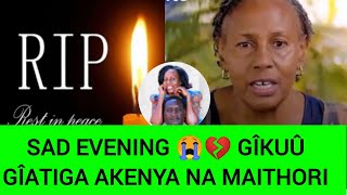 SO SAD😭💔 KÎEHA KÎNENE THUTHA WA GIKUU GÎA LEGENDARY KENYAN ARTIST JEMIMAH THIONGOS HUSBAND [upl. by Ycul]