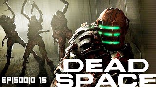 Eliminando todo lo que se me ponga delante Dead Space Episodio 15 [upl. by Selim]