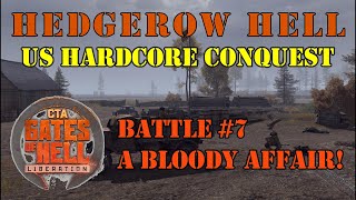 Hedgerow Hell  GoH Liberation Conquest Game 7 [upl. by Karney676]