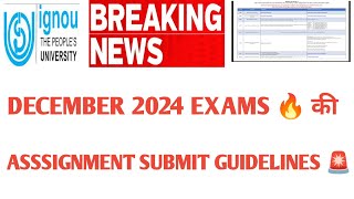 IGNOU DECEMBER EXAMS ASSIGNMENT SUBMISSION UPDATE 🔥💯 [upl. by Bunnie]