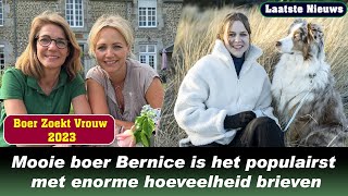 Boer Zoekt Vrouw 2023 Mooie boer Bernice is het populairst met enorme hoeveelheid brieven [upl. by Edouard]