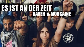 Morgaine amp Kaveh – Es ist an der Zeit Official HD Video [upl. by Eachern333]