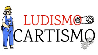 Cartismo e Ludismo Movimentos Operários que Transformaram a História [upl. by Ruzich]