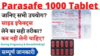 Parasafe 1000 Tablet Uses amp Side Effects in Hindi  Parasafe 1000 Tablet Ke Fayde Aur Nuksan [upl. by Crane225]