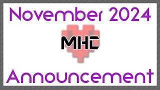 November 2024 MHC Announcement [upl. by Nanyt683]