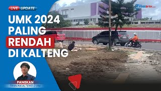 UMK 2024 Kalteng Resmi Ditetapkan Lagilagi Kapuas Paling Rendah dan Barito Utara Tertinggi [upl. by Noonan]