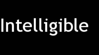 How To Pronounce Intelligible [upl. by Otsugua]