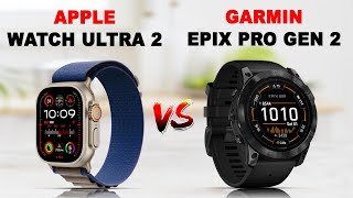 Apple Watch Ultra 2 vs Garmin Epix Pro Gen 2 51mm  which is best [upl. by Caundra]