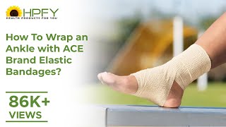 How To Wrap an Ankle with ACE Brand Elastic Bandages  Applying Compression Wrap on Ankle [upl. by Esac]